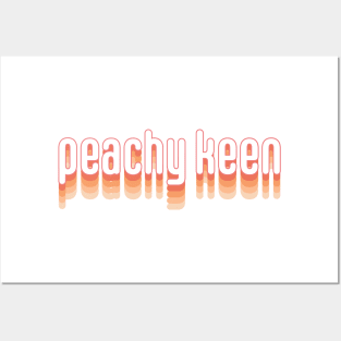 Peachy Keen Posters and Art